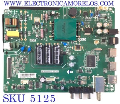 MAIN FUENTE PARA TV INSIGNIA / NUMERO DE PARTE TP.MS3553T.PB796 / TP.MS3553T.PB796 / H17092223-0A01532 / 320021043002005 / MODELO NS-32D220NA15